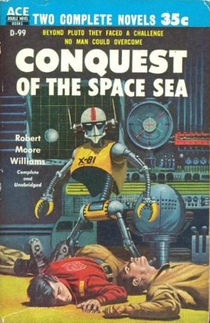 Conquest of the Space Sea by Robert Moore Williams