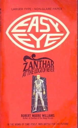 Zanthar at the Edge of Never (Zanthar) by Robert Moore Williams