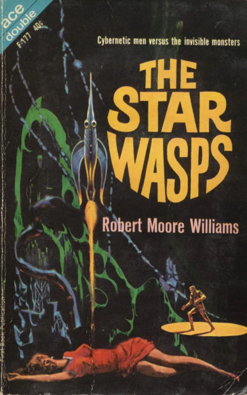 The Star Wasps by Robert Moore Williams