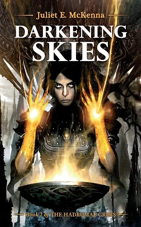 Darkening Skies (The Hadrumal Crisis #2) by Juliet E. McKenna