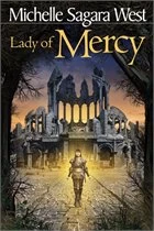 Lady of Mercy (The Sundered #3) by Michelle Sagara West