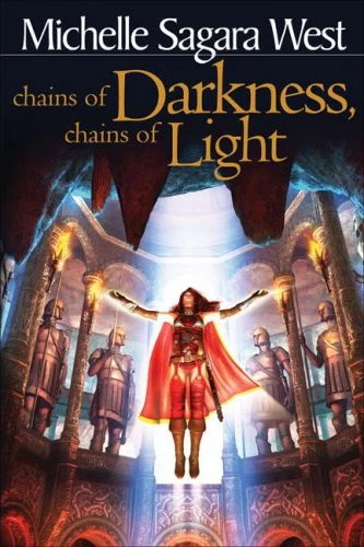 Chains of Darkness, Chains of Light (The Sundered #4) by Michelle Sagara West