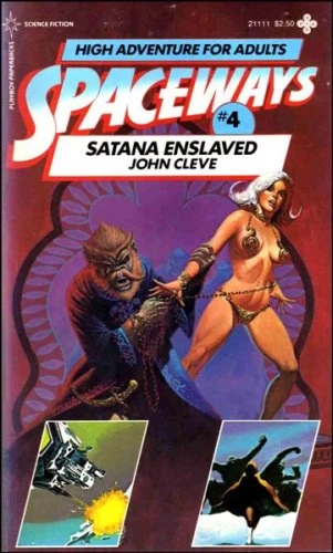 Satana Enslaved (Spaceways #4) by John Cleve