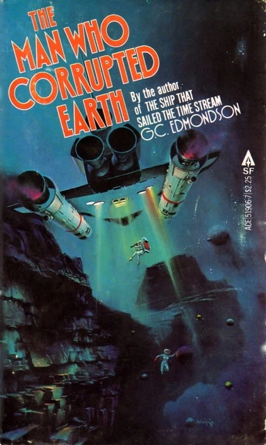 The Man Who Corrupted Earth by G. C. Edmondson