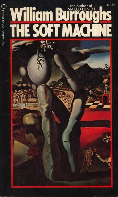 The Soft Machine (Nova Trilogy #1) by William S. Burroughs