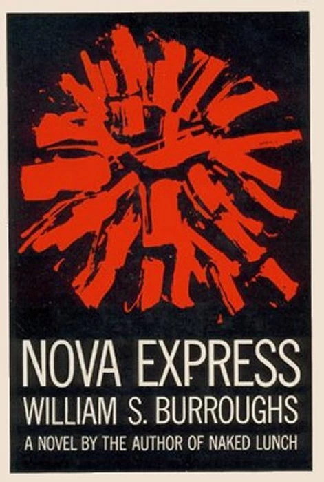 Nova Express (Nova Trilogy #2) by William S. Burroughs