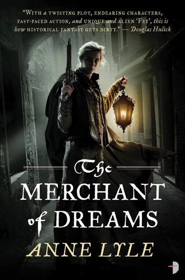 The Merchant of Dreams (Night's Masque #2) by Anne Lyle