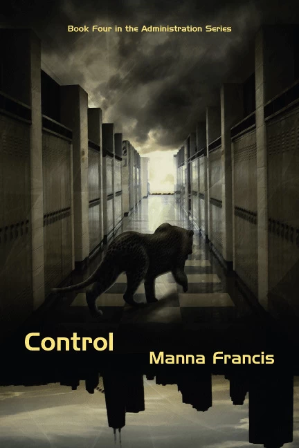 Control (The Administration Series #4) by Manna Francis