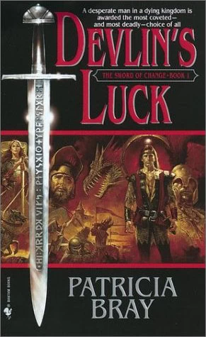 Devlin's Luck (The Sword of Change #1) by Patricia Bray