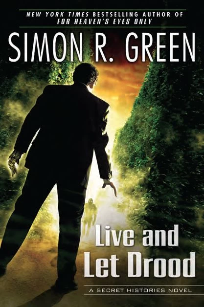 Live and Let Drood (Secret Histories #6) by Simon R. Green