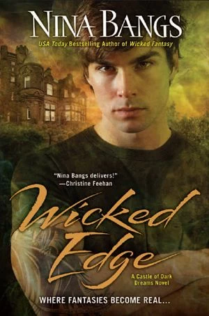 Wicked Edge (The Castle of Dark Dreams #5) by Nina Bangs