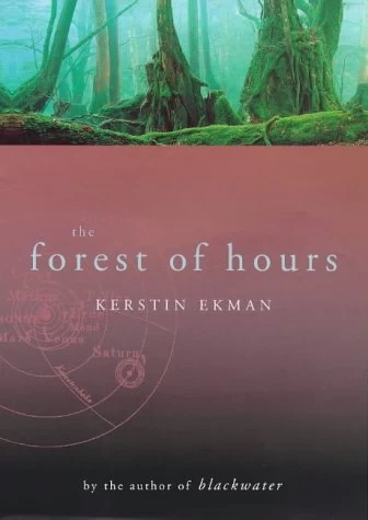 The Forest of Hours by Kerstin Ekman