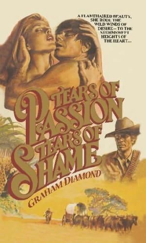Tears of Passion, Tears of Shame by Graham Diamond