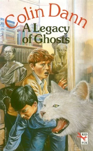 A Legacy of Ghosts by Colin Dann