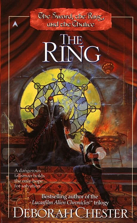 The Ring (The Sword, the Ring and the Chalice #2) by Deborah Chester