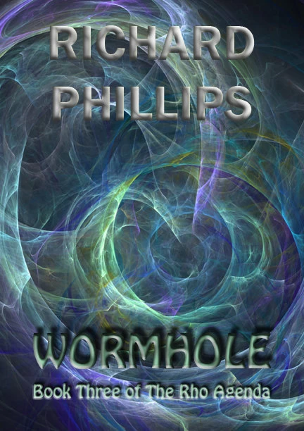 Wormhole (The Rho Agenda #3) by Richard Phillips