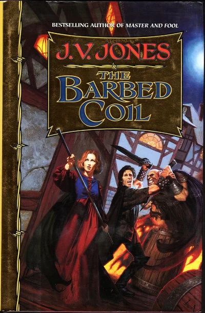 The Barbed Coil by J. V. Jones