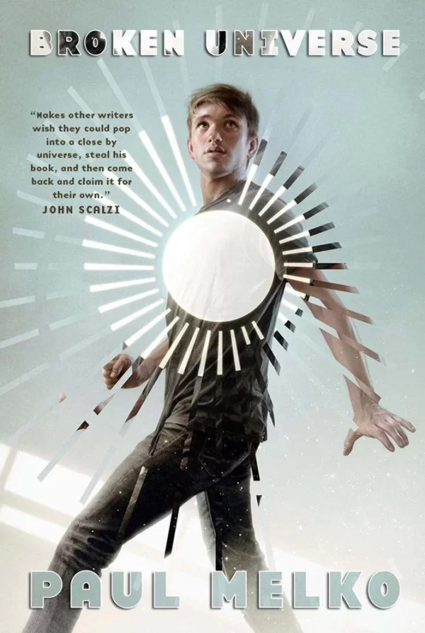 Broken Universe (Universe #2) by Paul Melko