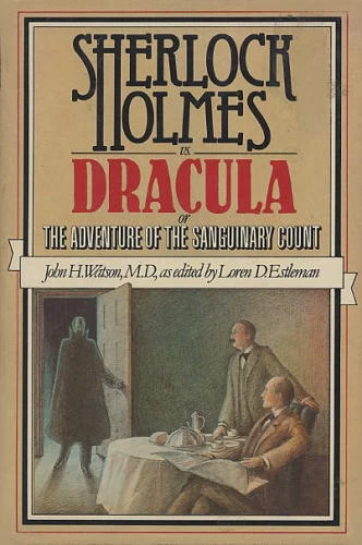 Sherlock Holmes vs. Dracula by Loren D. Estleman