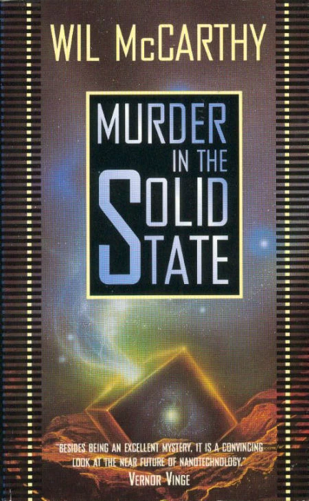 Murder in the Solid State by Wil McCarthy