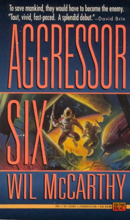 Aggressor Six (Aggressor Six #1) by Wil McCarthy