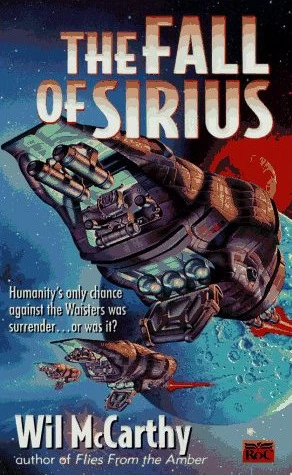 The Fall of Sirius (Aggressor Six #2) by Wil McCarthy
