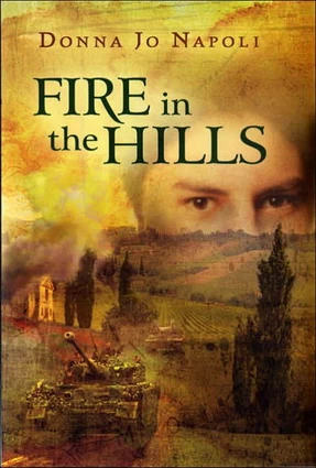 Fire in the Hills by Donna Jo Napoli