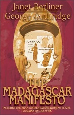 The Madagascar Manifesto (The Madagascar Manifesto) by Janet Berliner