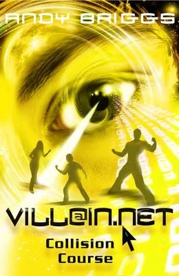 Collision Course (Villain.net #4) by Andy Briggs