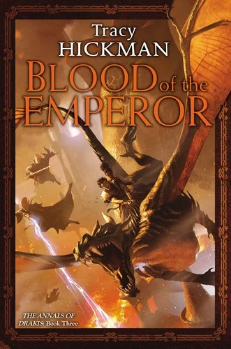 Blood of the Emperor (The Annals of Drakis #3) by Tracy Hickman