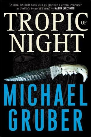 Tropic of Night by Michael Gruber