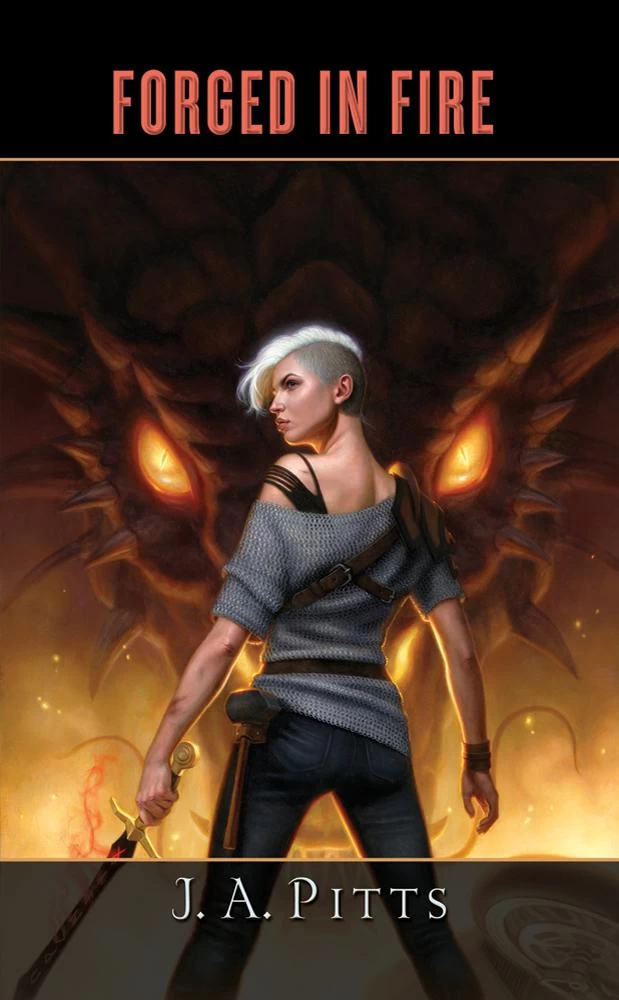 Forged in Fire (Sarah Beauhall #3) by J. A. Pitts
