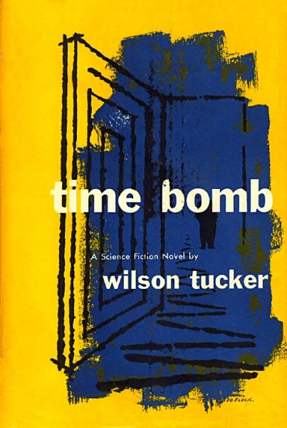 Time Bomb (The Time Masters #2) by Wilson Tucker