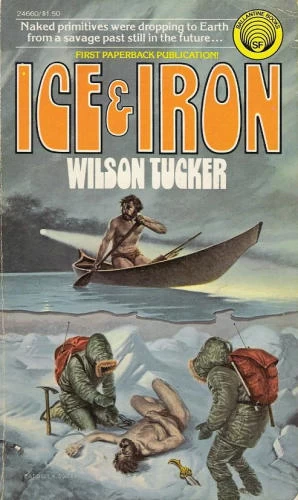 Ice and Iron by Wilson Tucker