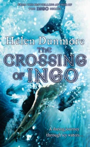 The Crossing of Ingo (Ingo #4) by Helen Dunmore