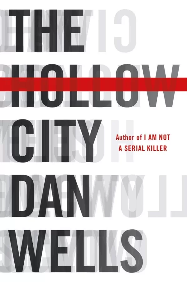 The Hollow City by Dan Wells