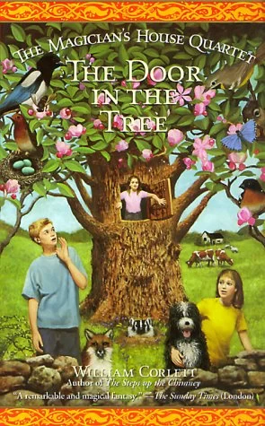 The Door in the Tree (The Magician's House #2) by William Corlett