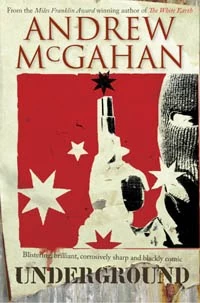 Underground by Andrew McGahan