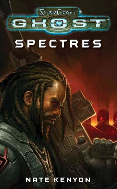 Spectres (StarCraft: Ghost) by Nate Kenyon