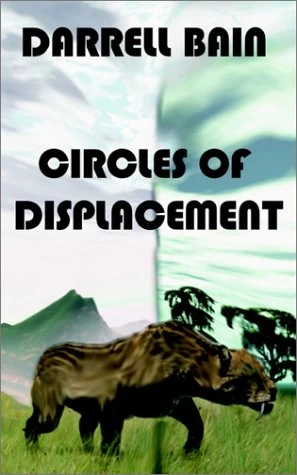 Circles of Displacement by Darrell Bain