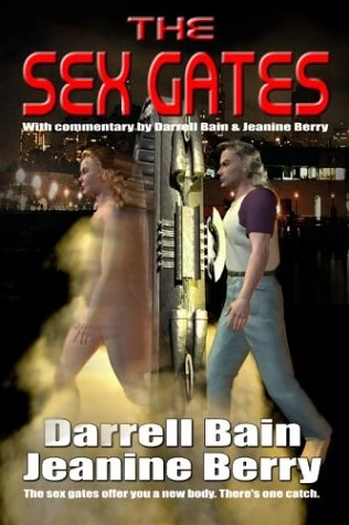 The Sex Gates (The Sex Gates #1) by Darrell Bain, Jeanine Berry