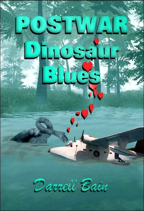 Postwar Dinosaur Blues (The Williard Brothers Series) by Darrell Bain