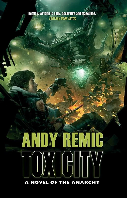 Toxicity (The Anarchy #2) by Andy Remic