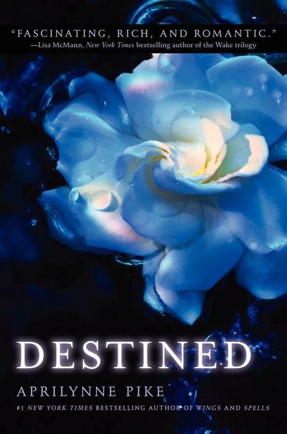 Destined (Wings #4) by Aprilynne Pike