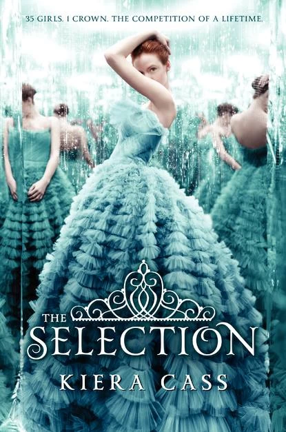 The Selection (The Selection Series #1) by Kiera Cass
