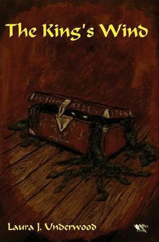 The King's Wind by Laura J. Underwood