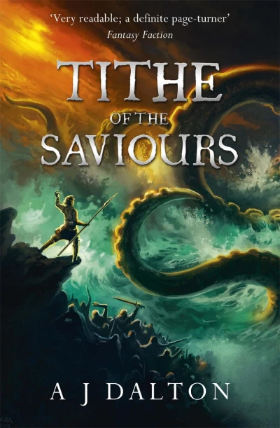 Tithe of the Saviours (Chronicles of a Cosmic Warlord #3) by A. J. Dalton