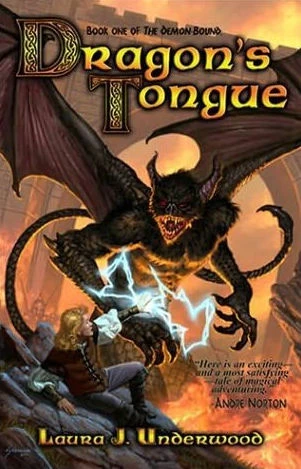 Dragon's Tongue (The Demon-Bound #1) by Laura J. Underwood