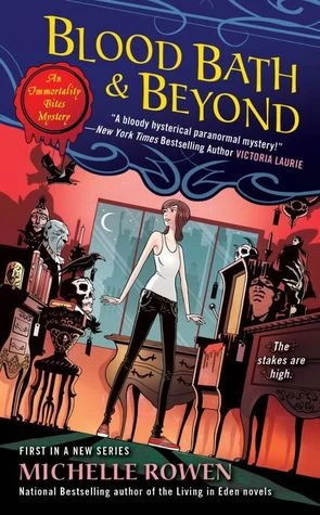 Blood Bath & Beyond (Immortality Bites Mysteries #1) by Michelle Rowen