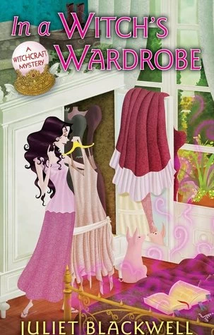 In a Witch's Wardrobe (Witchcraft Mysteries #4) by Juliet Blackwell